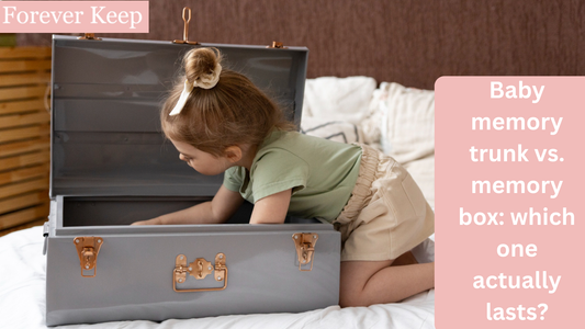 Baby Memory Trunk compared with a memory box for preserving baby keepsakes and memories